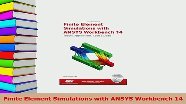 PDF Finite Element Simulations with ANSYS Workbench 14 Download Online