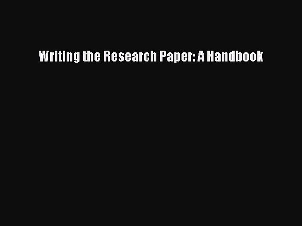 Read Writing the Research Paper: A Handbook Ebook Free