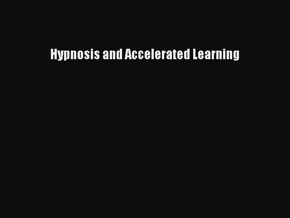 Read Hypnosis and Accelerated Learning Ebook Free