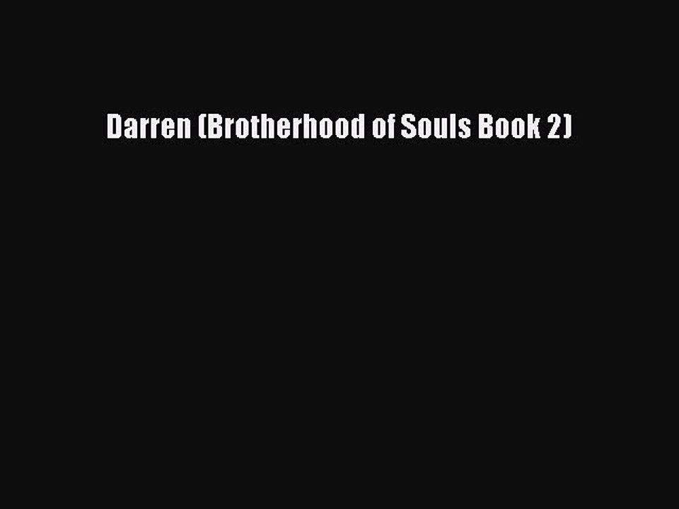 Read Darren (Brotherhood of Souls Book 2) PDF Free