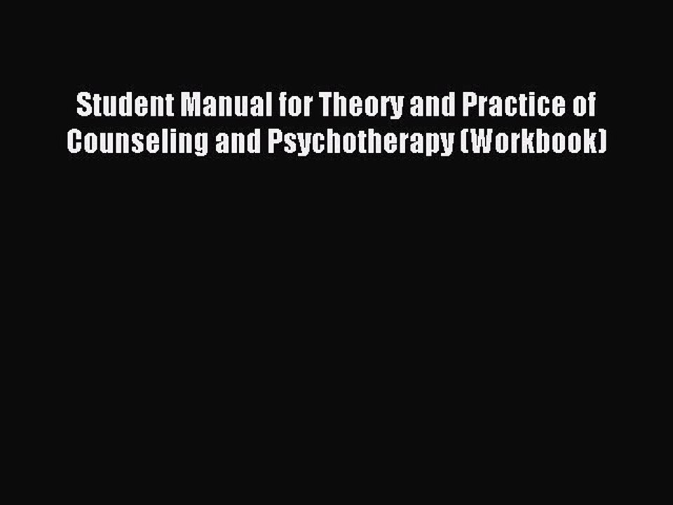 Read Student Manual for Theory and Practice of Counseling and Psychotherapy (Workbook) Ebook