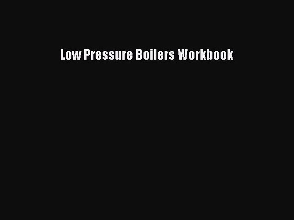 Download Low Pressure Boilers Workbook PDF Free