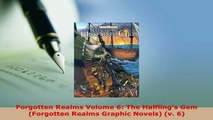 PDF  Forgotten Realms Volume 6 The Halflings Gem Forgotten Realms Graphic Novels v 6 Download Full Ebook