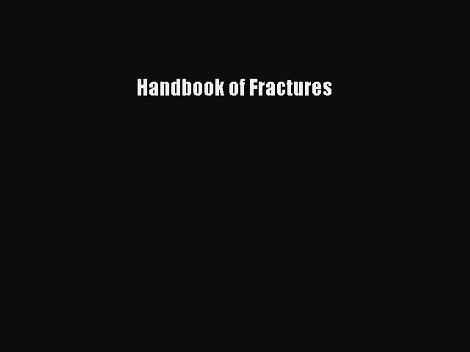 Read Handbook of Fractures Ebook Free