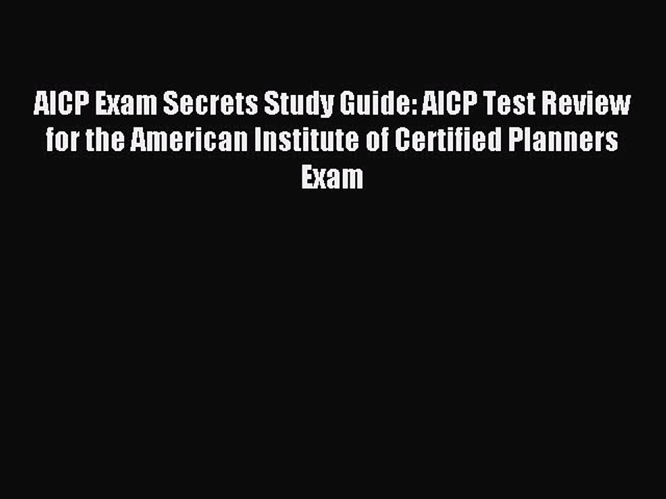 Read AICP Exam Secrets Study Guide: AICP Test Review for the American Institute of Certified