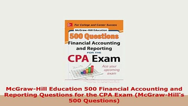 Download McGrawHill Education 500 Financial Accounting and Reporting Questions for the CPA Exam Free Books