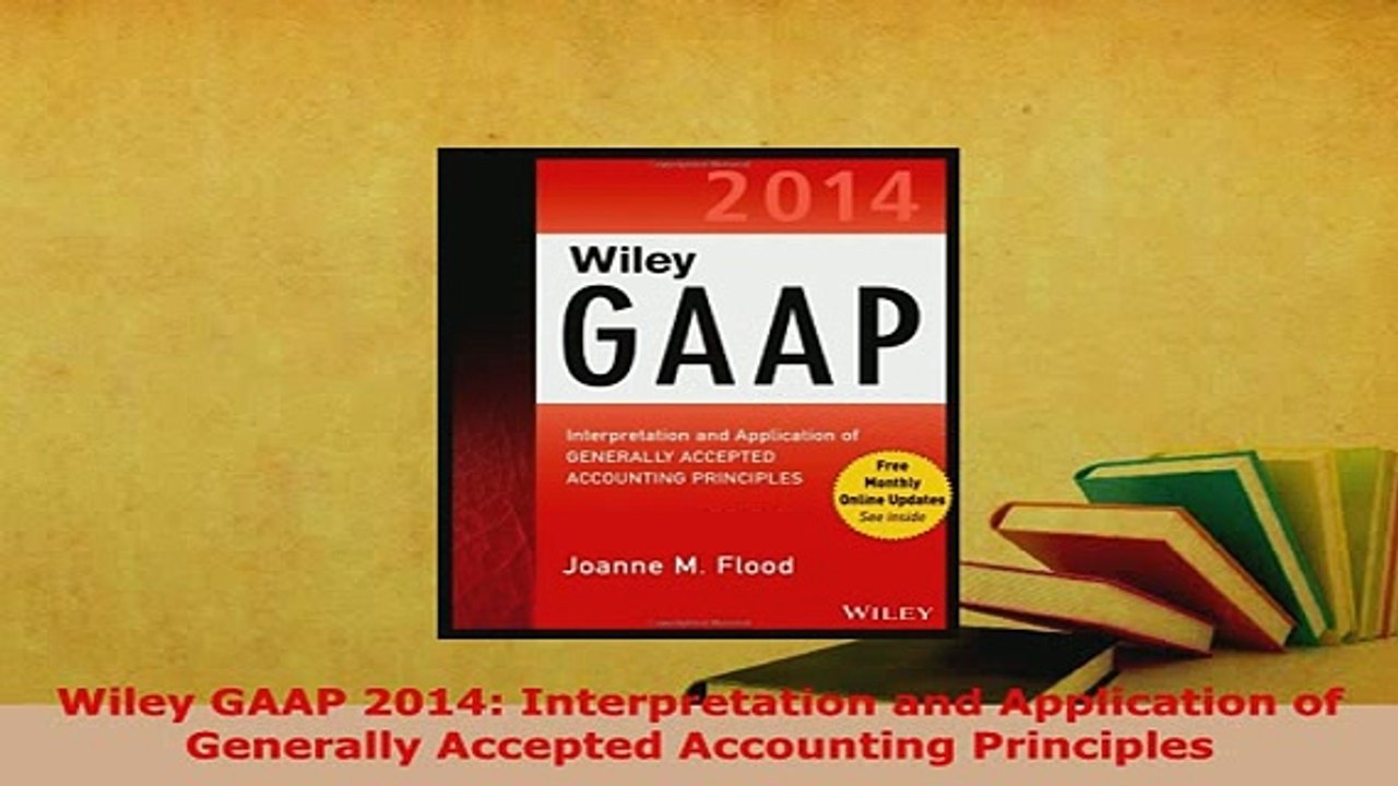 PDF  Wiley GAAP 2014 Interpretation and Application of Generally Accepted Accounting PDF Book Free