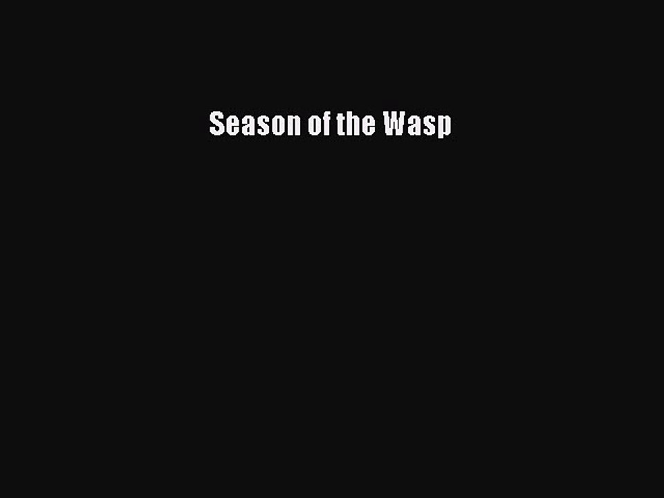 Read Season of the Wasp Ebook Free