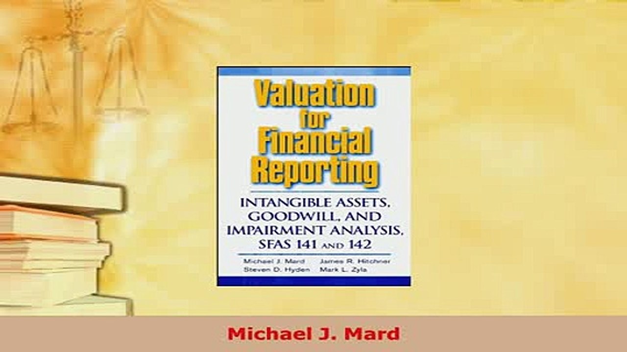 PDF  Valuation for Financial Reporting Intangible Assets Goodwill and Impairment Analysis SFAS Read Online