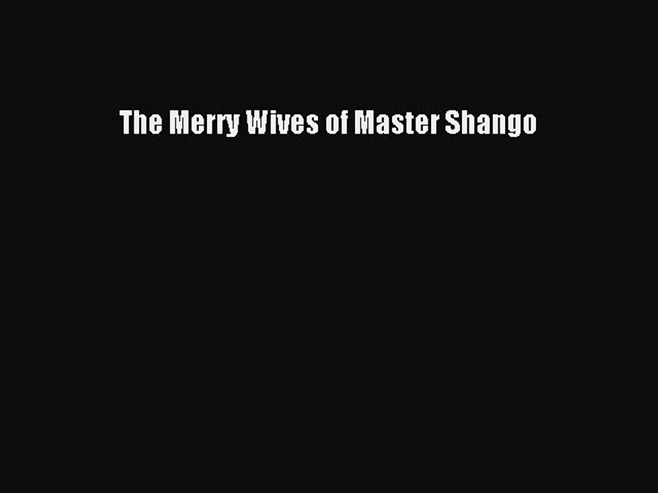 Download The Merry Wives of Master Shango PDF Online