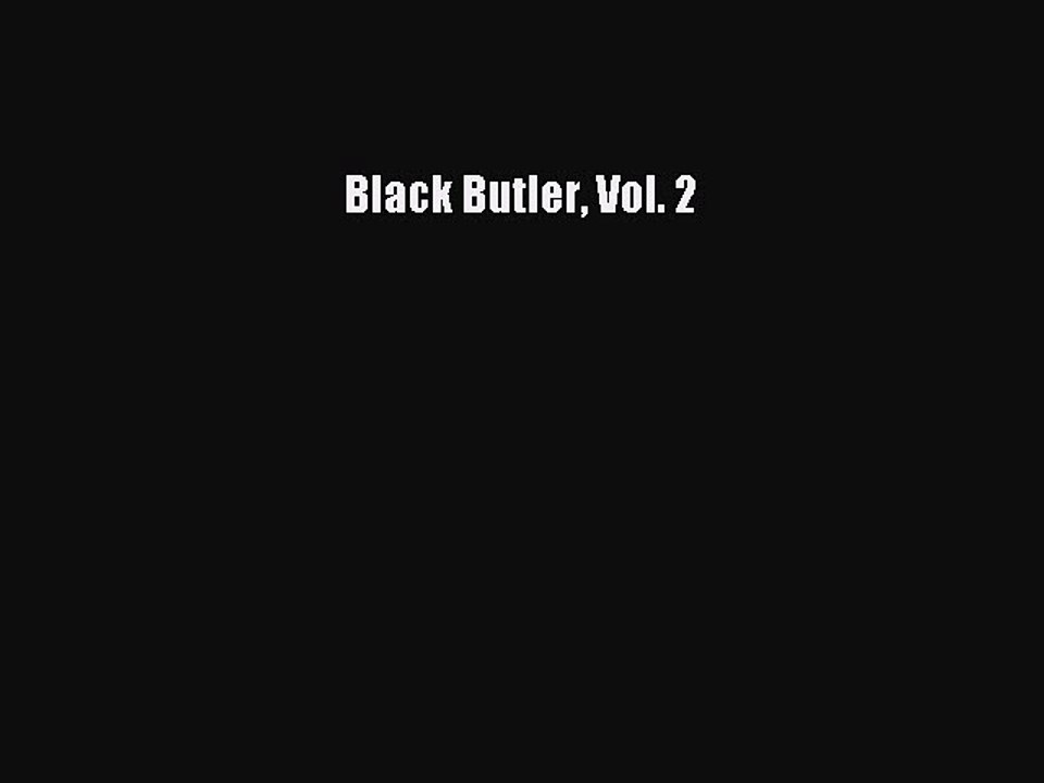 PDF Black Butler Vol. 2 Free Books