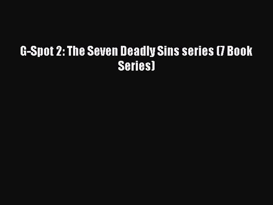 Read G-Spot 2: The Seven Deadly Sins series (7 Book Series) Ebook Online