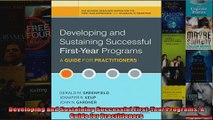 Developing and Sustaining Successful FirstYear Programs A Guide for Practitioners