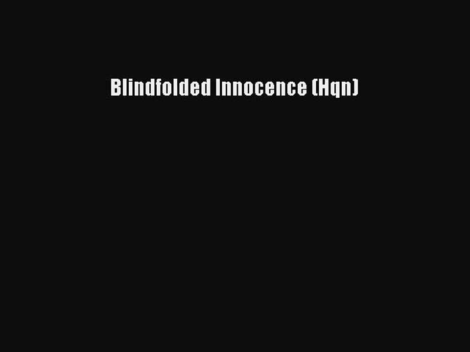 Read Blindfolded Innocence (Hqn) Ebook Free
