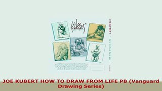 Download  JOE KUBERT HOW TO DRAW FROM LIFE PB Vanguard Drawing Series Download Online