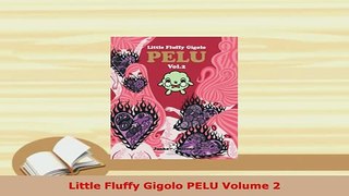 PDF  Little Fluffy Gigolo PELU Volume 2 PDF Online