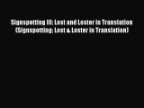 Download Signspotting III: Lost and Loster in Translation (Signspotting: Lost & Loster in Translation)