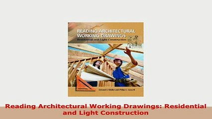Download  Reading Architectural Working Drawings Residential and Light Construction Read Online