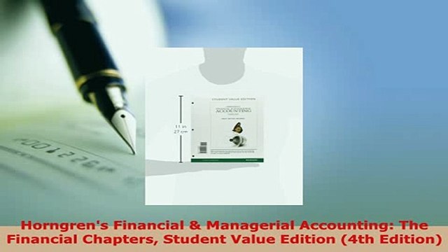 Download Horngrens Financial Managerial Accounting The Financial Chapters Student Value Edition PDF Full Ebook