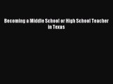 Download Becoming a Middle School or High School Teacher in Texas PDF Free