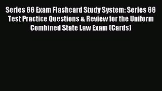 Read Series 66 Exam Flashcard Study System: Series 66 Test Practice Questions & Review for