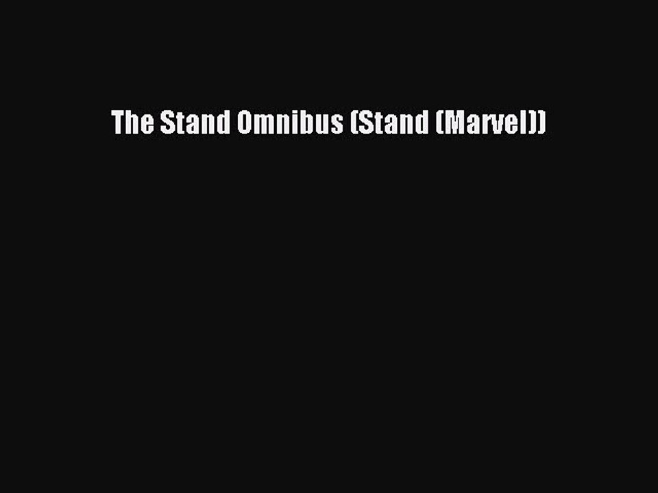 Read The Stand Omnibus (Stand (Marvel)) Ebook Free