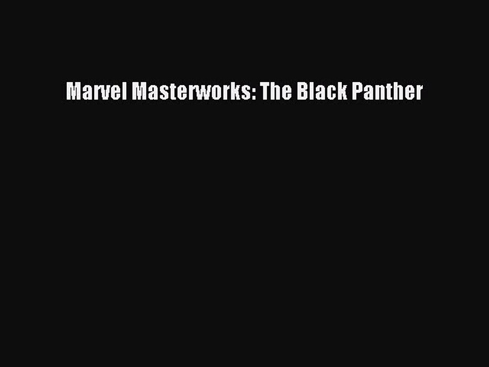 Read Marvel Masterworks: The Black Panther Ebook Free