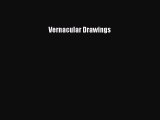 Read Vernacular Drawings Ebook Free