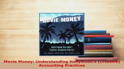 PDF  Movie Money Understanding Hollywoods Creative Accounting Practices Download Online