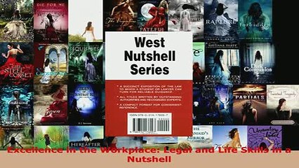 Download  Excellence in the Workplace Legal and Life Skills in a Nutshell Free Books