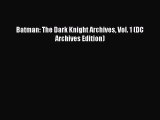 Read Batman: The Dark Knight Archives Vol. 1 (DC Archives Edition) Ebook Free