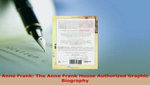 PDF  Anne Frank The Anne Frank House Authorized Graphic Biography Read Full Ebook