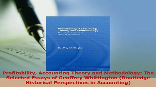 Download Profitability Accounting Theory and Methodology The Selected Essays of Geoffrey Read Full Ebook