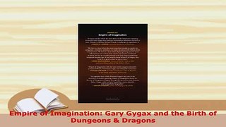 Download  Empire of Imagination Gary Gygax and the Birth of Dungeons  Dragons PDF Book Free