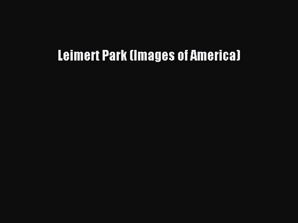 Download Leimert Park (Images of America)  Read Online