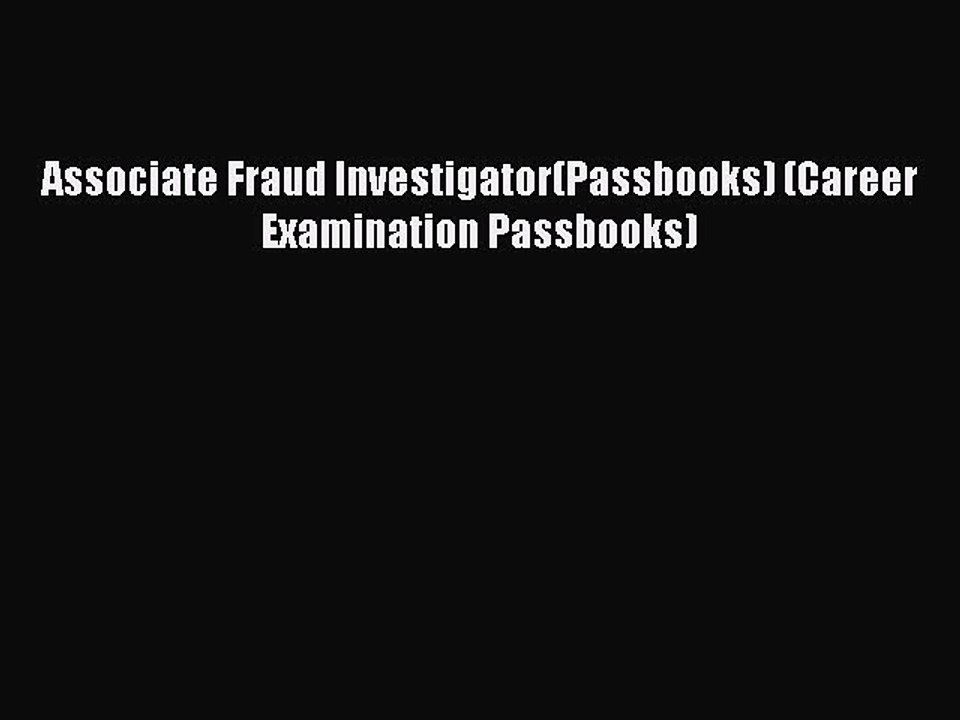 Download Associate Fraud Investigator(Passbooks) (Career Examination Passbooks) PDF Free