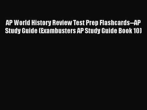 [PDF] AP World History Review Test Prep Flashcards AP Study Guide (Exambusters AP Study Guide