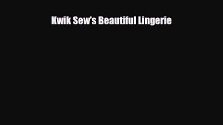Download ‪Kwik Sew's Beautiful Lingerie‬ PDF Online