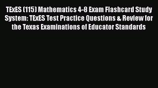 [PDF] TExES (115) Mathematics 4-8 Exam Flashcard Study System: TExES Test Practice Questions
