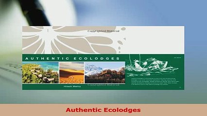 Download  Authentic Ecolodges Read Online
