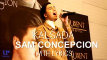 Sam Concepcion - Kalsada Press Launch Performance - (With Lyrics)