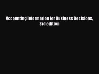 Download Accounting Information for Business Decisions 3rd edition Ebook Free