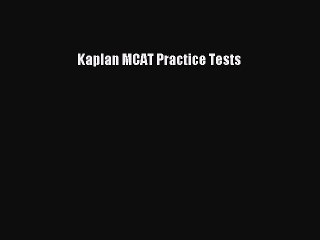 Download Kaplan MCAT Practice Tests PDF Free