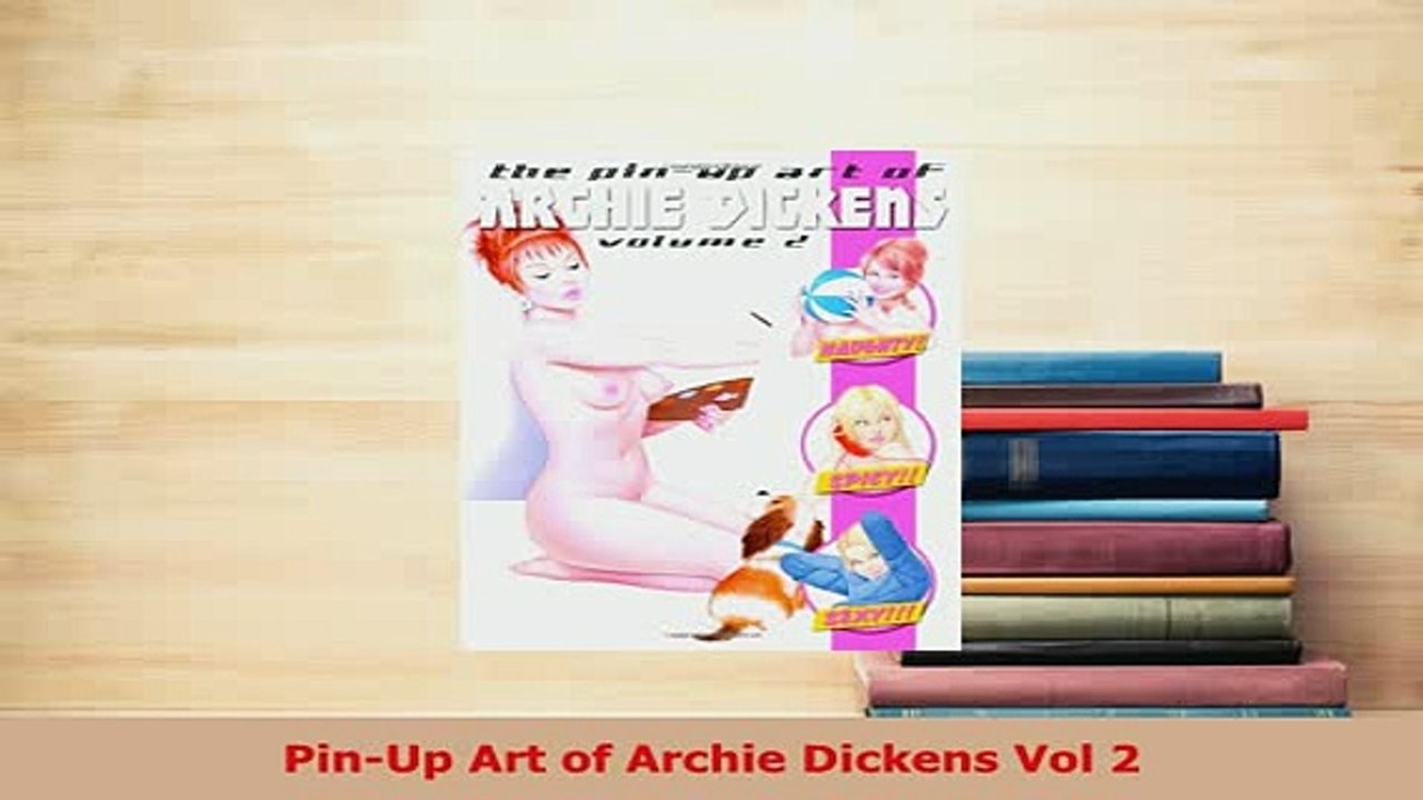 Pdf Pinup Art Of Archie Dickens Vol 2 Read Full Ebook Video Dailymotion