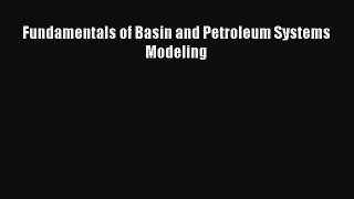 Download Fundamentals of Basin and Petroleum Systems Modeling PDF Online