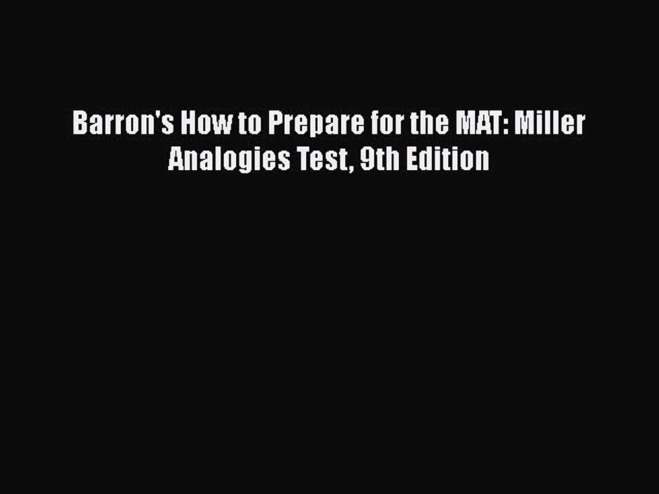 Read Barron's How to Prepare for the MAT: Miller Analogies Test 9th Edition Ebook Free