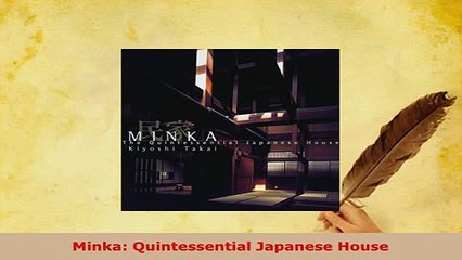Download  Minka Quintessential Japanese House Read Full Ebook