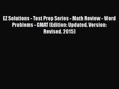 Read EZ Solutions - Test Prep Series - Math Review - Word Problems - GMAT (Edition: Updated.