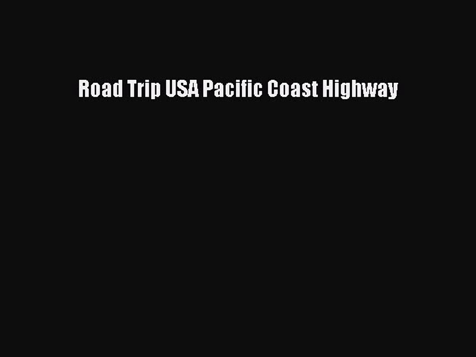 PDF Road Trip USA Pacific Coast Highway  Read Online