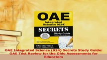 PDF  OAE Integrated Science 024 Secrets Study Guide OAE Test Review for the Ohio Assessments PDF Full Ebook